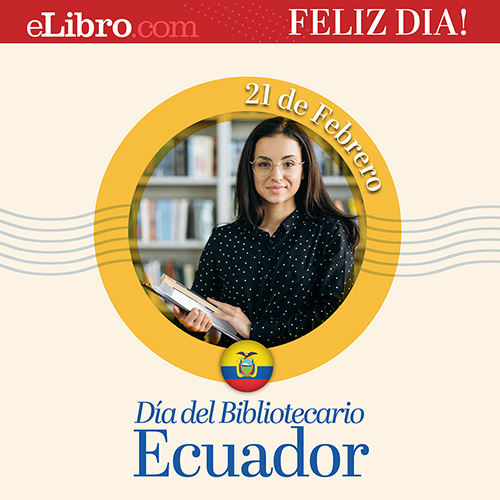 21 de Febrero - Día del Bibliotecario de Ecuador