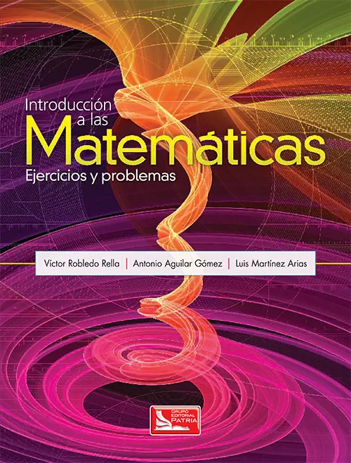 Introducción a las matemáticas: ejercicios y problemas. Robledo-Rella, Víctor Francisco