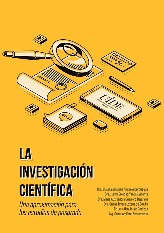 <b>La investigación científica: una aproximación para los estudios de posgrado</b><br> Arispe Alburqueque, Claudia Milagros; Guerrero Bejarano, María Auxiliadora; Yangali Vicente, Judith Soledad