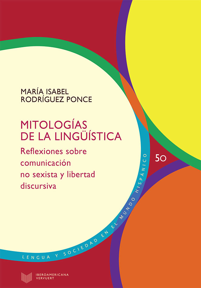 Mitologías de la lingüística: reflexiones sobre comunicación no sexista y libertad discursiva