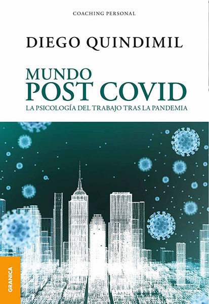 Mundo post Covid: la psicología del trabajo tras la pandemia